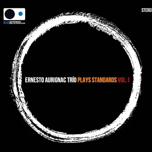 Ernesto Aurignac trío "Plays Standards vol. 1"